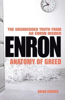 Бумажная книга «Enron: The Anatomy of Greed The Unshredded Truth from an Enron Insider», автор Брайан Крувер - фото №1 - миниатюра