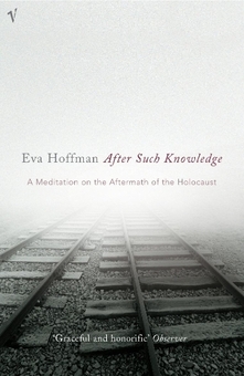 Бумажная книга «After Such Knowledge», автор Ева Хоффман - фото №1 - миниатюра