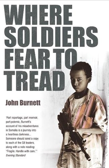 Бумажная книга «Where Soldiers Fear To Tread. At Work in the Fields of Anarchy», автор Джон Бернетт - фото №1 - миниатюра