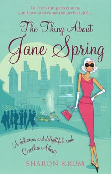 Бумажная книга «The Thing About Jane Spring», автор Шерон Крум - фото №2 - миниатюра