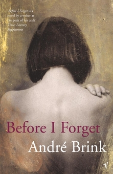 Бумажная книга «Before I Forget», автор Андре Бринк - фото №1 - миниатюра