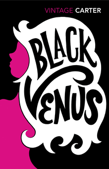 Бумажная книга «Black Venus», автор Анжела Картер - фото №1 - миниатюра