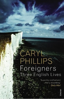 Бумажная книга «Foreigners: Three English Lives», автор Кэрил Филлипс - фото №1 - миниатюра