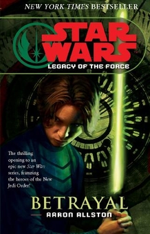 Бумажная книга «Star Wars. Legacy of the Force I. Betrayal», автор Аарон Олстон - фото №1 - миниатюра