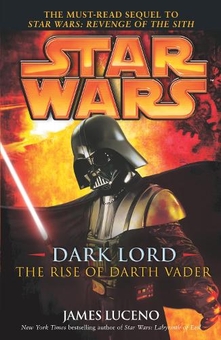 Бумажная книга «Star Wars: Dark Lord - The Rise of Darth Vader» - фото №1 - миниатюра