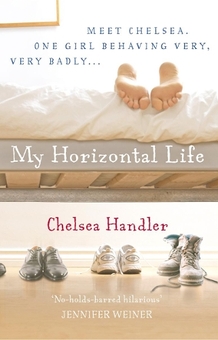 Бумажная книга «My Horizontal Life», автор Челси Хэндлер - фото №1 - миниатюра