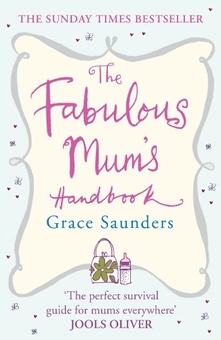 Бумажная книга «The Fabulous Mum's Handbook», автор Грейс Сондерс - фото №1 - миниатюра