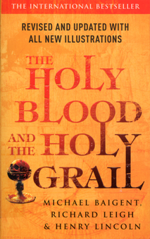 Бумажная книга «The Holy Blood And The Holy Grail», авторов Генри Линкольн, Ричард Ли, Майкл Байгент - фото №1 - миниатюра