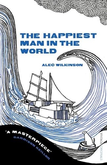Бумажная книга «The Happiest Man in the World», автор Алек Уилкинсон - фото №1 - миниатюра