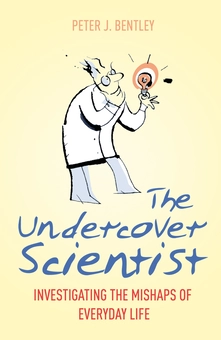 Бумажная книга «The Undercover Scientist. Investigating the Mishaps of Everyday Life», автор Питер Бентли - фото №2 - миниатюра
