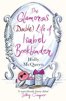 Бумажная книга «The Glamorous (Double) Life of Isabel Bookbinder», автор Холли Макквин - фото №1 - миниатюра