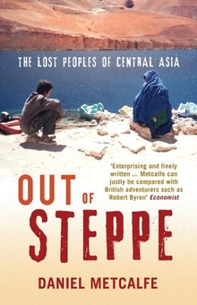 Бумажная книга «Out of Steppe», автор Дэниел Меткалф - фото №1 - миниатюра