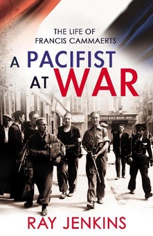 Бумажная книга «A Pacifist At War. The Silence of Francis Cammaerts», автор Рэй Дженкинс - фото №1 - миниатюра