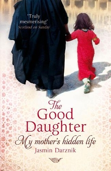 Паперова книга «The Good Daughter. My Mother's Hidden Life», автор Жасмін Дарзнік - фото №1 - мініатюра