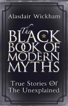 Бумажная книга «The Black Book of Modern Myths», автор Аласдар Вичхам - фото №1 - миниатюра