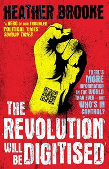 Бумажная книга «The Revolution will be Digitised : Dispatches from the Information War», автор Хизер Брук - фото №1 - миниатюра