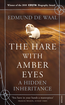 Бумажная книга «The Hare with Amber Eyes: A Hidden Inheritance», автор Эдмунд де Вааль - фото №1 - миниатюра
