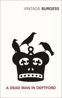 Бумажная книга «A Dead Man In Deptford», автор Энтони Берджесс - фото №1 - миниатюра
