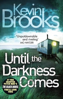 Паперова книга «Until the Darkness Comes», автор Кевін Брукс - фото №1 - мініатюра