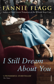 Бумажная книга «I Still Dream About You», автор Фэнни Флэгг - фото №1 - миниатюра