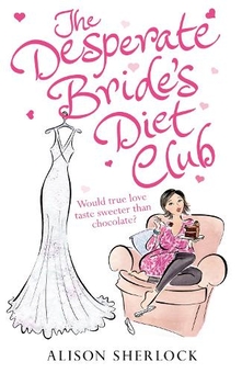 Бумажная книга «The Desperate Bride's Diet Club», автор Элисон Шерлок - фото №1 - миниатюра