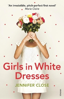 Бумажная книга «Girls in White Dresses», автор Дженнифер Клоуз - фото №1 - миниатюра