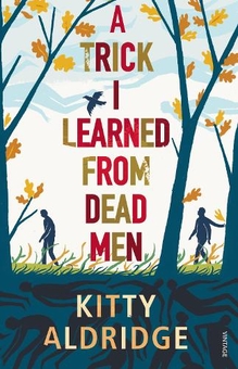 Бумажная книга «A Trick I Learned from Dead Men», автор Китти Олдридж - фото №1 - миниатюра