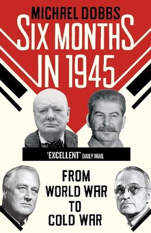 Бумажная книга «Six Months in 1945», автор Майкл Доббс - фото №1 - миниатюра