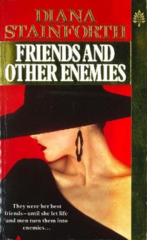 Бумажная книга «Friends And Other Enemies», автор Диана Стейнфорт - фото №1 - миниатюра