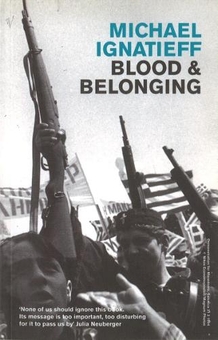 Бумажная книга «Blood And Belonging : Journeys into the New Nationalism», автор Михаил Игнатьев - фото №1 - миниатюра