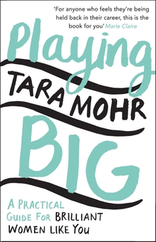 Паперова книга «Playing Big. Find Your Voice, Your Vision and Make Things Happen», автор Тара Мор - фото №1 - мініатюра