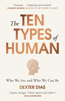 Бумажная книга «The Ten Types of Human. A New Understanding of Who We Are, and Who We Can Be», автор Декстер Диас - фото №1 - миниатюра