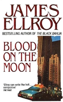 Паперова книга «Blood On The Moon», автор Джеймс Еллрой - фото №1 - мініатюра