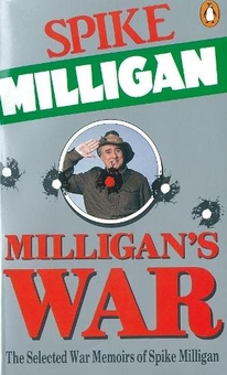 Бумажная книга «Milligan's War: The Selected War Memoirs of Spike Milligan», автор Спайк Миллиган - фото №1 - миниатюра