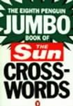 Паперова книга «The Eighth Penguin Jumbo Book of The Sun Crosswords», авторів Кіт Тейлор, Ліз Бленд - фото №1 - мініатюра