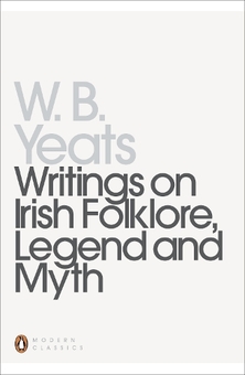 Бумажная книга «Writings on Irish Folklore, Legend and Myth», автор Уильям Батлер Йейтс - фото №1 - миниатюра