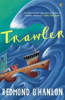 Бумажная книга «Trawler. A Journey Through the North Atlantic», автор Редмонд О'Хэнлон - фото №1 - миниатюра