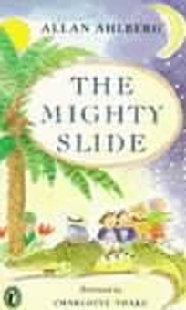Паперова книга «The Mighty Slide», автор Аллан Альберг - фото №1 - мініатюра