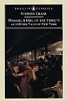 Бумажная книга «Maggie: A Girl of the Streets and Other Tales of New York», автор Стивен Крейн - фото №1 - миниатюра