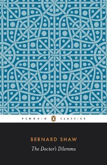 Бумажная книга «The Doctor's Dilemma», автор Бернард Шоу - фото №1 - миниатюра