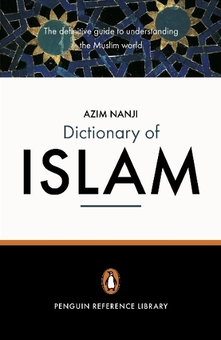 Бумажная книга «The Penguin Dictionary of Islam», автор Азим Нанджи - фото №1 - миниатюра