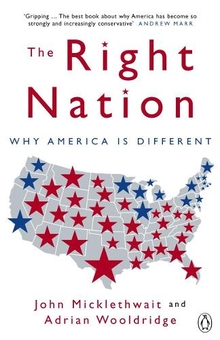 Бумажная книга «The Right Nation: Why America is Different», авторов Адриан Вулдридж, Джон Миклтуэйт - фото №1 - миниатюра