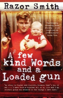 Бумажная книга «A Few Kind Words and a Loaded Gun : The Autobiography of a Career Criminal» - фото №1 - миниатюра