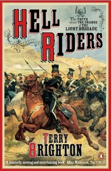Паперова книга «Hell Riders: The Truth About the Charge of the Light Brigade», автор Террі Брайтон - фото №1 - мініатюра