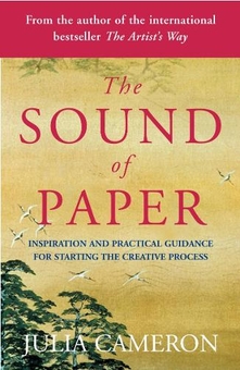 Бумажная книга «The Sound of Paper. Inspiration and Practical Guidance for Starting the Creative Process», автор Джулия Кэмерон - фото №1 - миниатюра