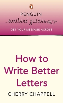 Паперова книга «How to Write Better Letters», автор Черрі Чаппелл - фото №1 - мініатюра