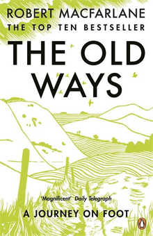 Паперова книга «The Old Ways. A Journey On Foot», автор Роберт Макфарлейн - фото №1 - мініатюра