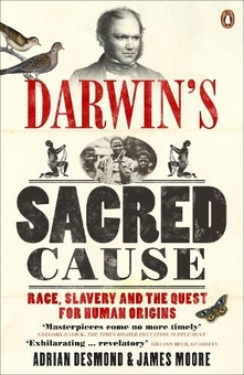 Бумажная книга «Darwin's Sacred Cause. Race, Slavery and the Quest for Human Origins», авторов Джеймс Мур, Адриан Десмонд - фото №1 - миниатюра