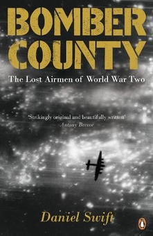 Бумажная книга «Bomber County. The Lost Airmen of World War Two», автор Дэниел Свифт - фото №1 - миниатюра