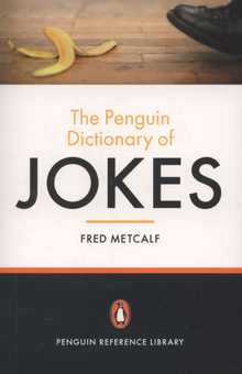 Паперова книга «The Penguin Dictionary of Jokes», автор Фред Меткальф - фото №1 - мініатюра